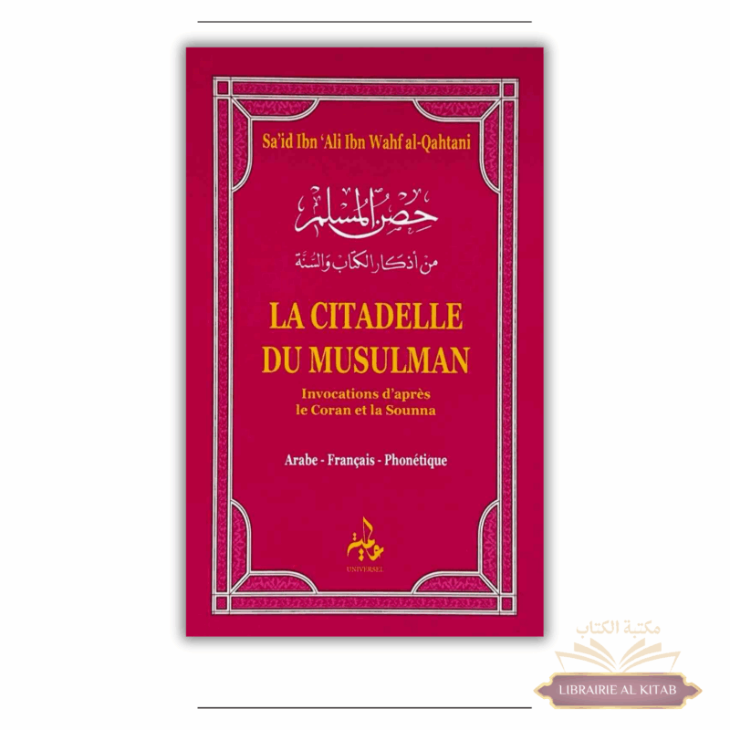 La citadelle du musulman - Universel
