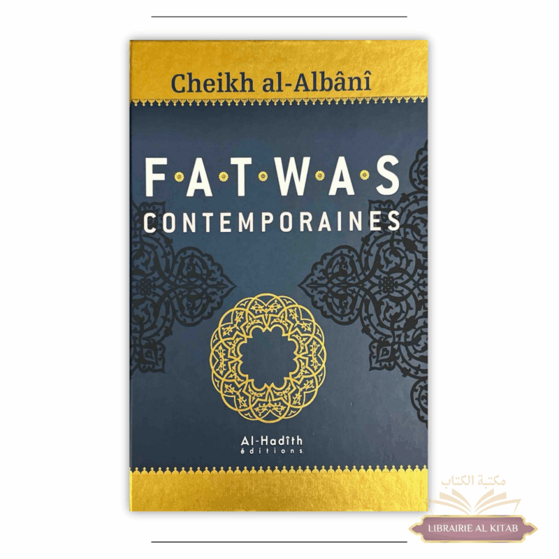 Fatwas contemporaines Shaykh al Albani - Al Hadith