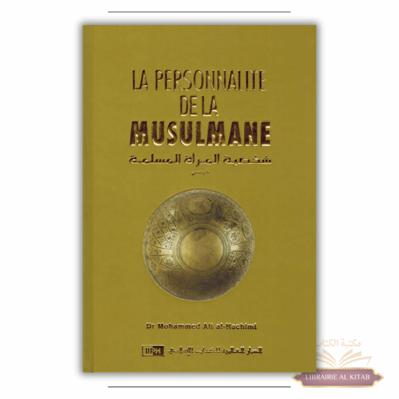 La personnalité de la Musulmane - Mohammed Ali Al-Hachimi - IIPH