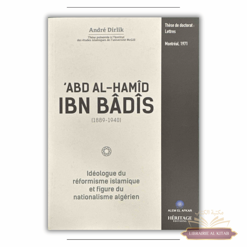 'Abd Al-Hamîd Ibn Bâdîs (1889 - 1940) : idéologue du réformisme islamique - Héritage