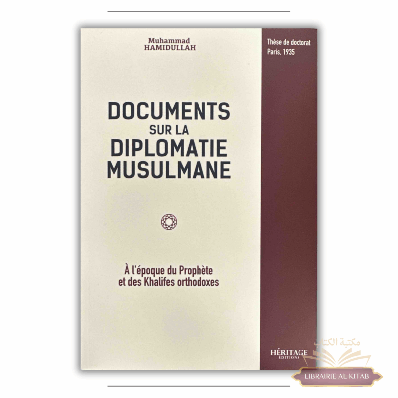 Documents sur la diplomatie musulmane - Muhammad Hamidullah - Héritage