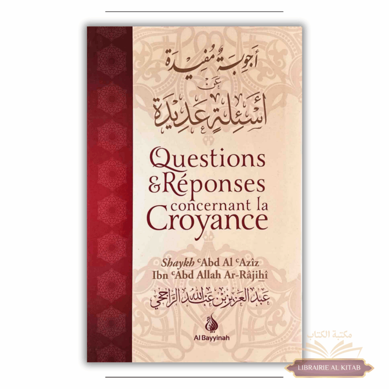 QUESTIONS & RÉPONSES CONCERNANT LA CROYANCE – AL BAYYINAH