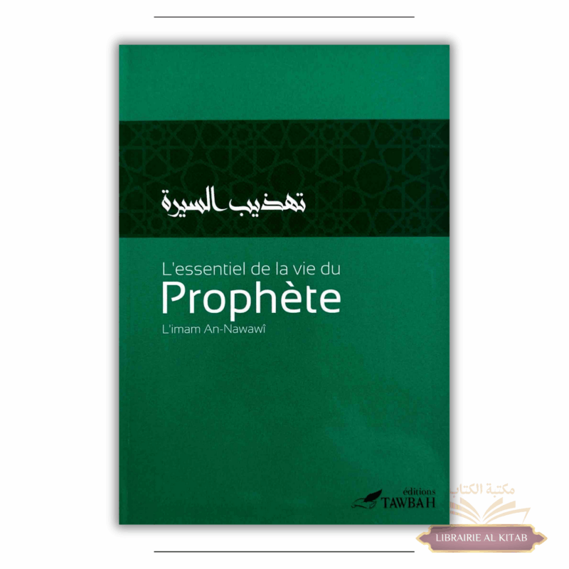 L'essentiel de la vie du Prophète - an Nawawi - Tawbah