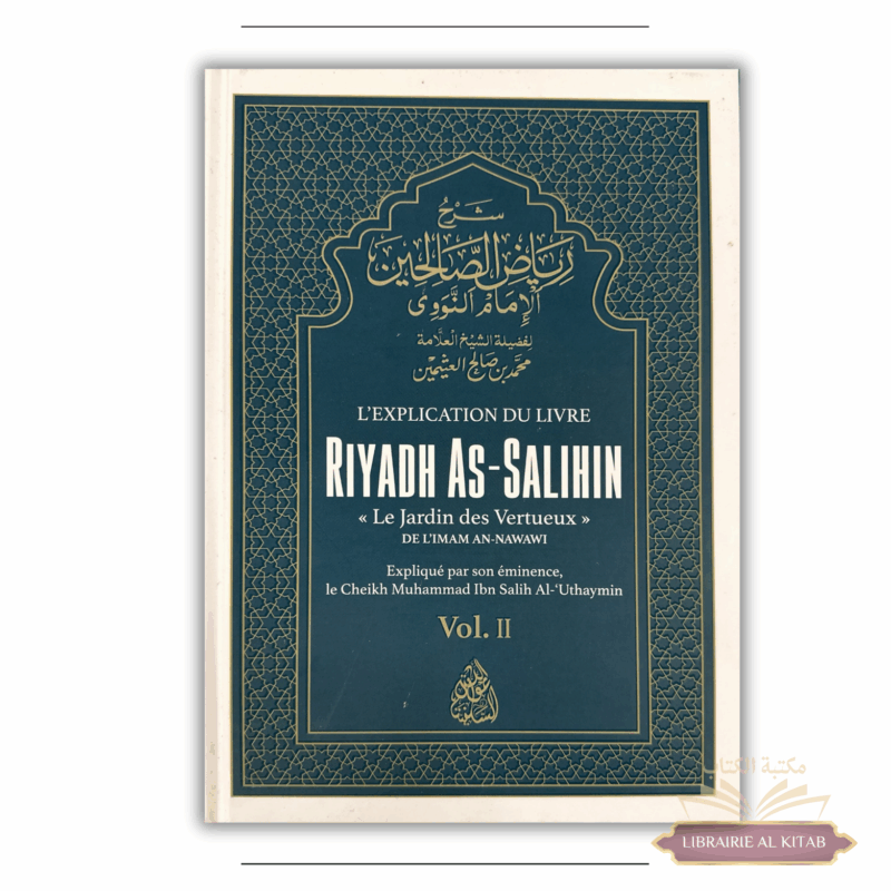 L’explication de Riyadh As-Salihin – Volume 2 – Cheikh Al-‘Uthaymin - Minhaj An-Nubuwwah