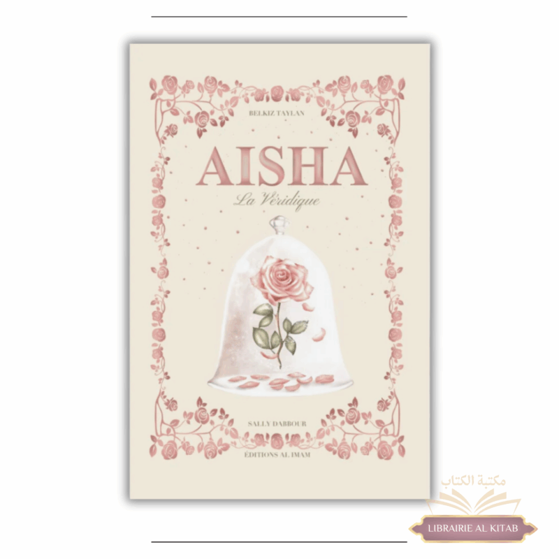 Aisha la Véridique - Version Jeunesse - 7 ans et + - Al Imam