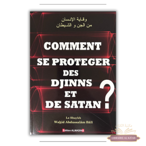 Comment se protéger des djinns et de satan - Al Madina