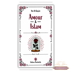 Amour & Islam - Ibn Al-Qayyim - MuslimLife