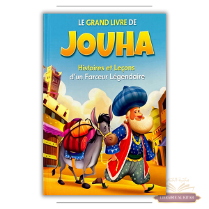 Le grand livre de Jouha : histoires et leçons d'un farceur légendaire - Orientica