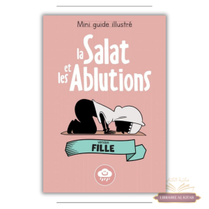Mini guide illustré : la salat et les ablutions (Fille) - Bdouin