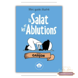Mini guide illustré : la salat et les ablutions (Garçon) - Bdouin